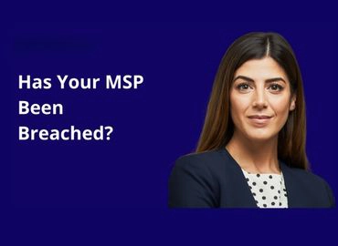 The copy Has Your MSP Been Breached? with an image of a professional, smiling woman from the chest up to the right.