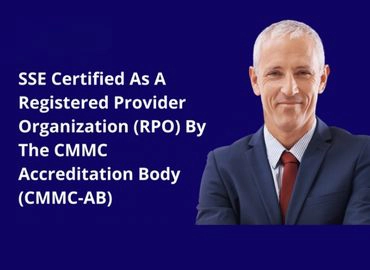 A male professional, shown from the chest up, smiling at the camera with the copy SSE Certified As A Registered Provider Organization (RPO) by The CMMC Accreditation Body (CMMC-AB) to the left.